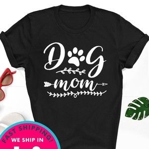 Dog Mom shirt Mother's day gift Love Pet